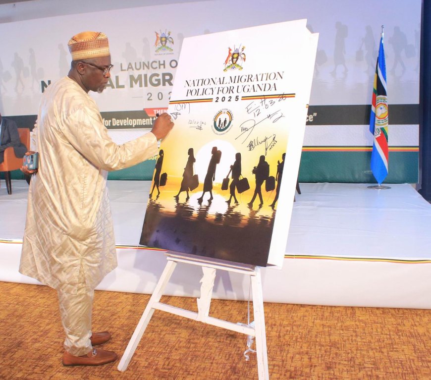 UGANDA STRENGTHENS MIGRATION GOVERNANCE WITH NEW POLICY